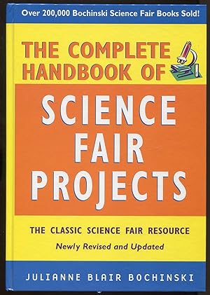 Bild des Verkufers fr The Complete Handbook of Science Fair Projects. Newly Revised and Updated zum Verkauf von Between the Covers-Rare Books, Inc. ABAA