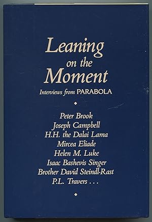 Bild des Verkufers fr Leaning on the Moment: Interviews from Parabola zum Verkauf von Between the Covers-Rare Books, Inc. ABAA