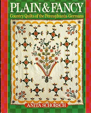 Plain & Fancy, Country Quilts of the Pennsylvania-Germans