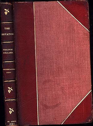 The Imitator / A Novel (SIGNED, A PRESENTATION COPY TO JAMES CARLETON YOUNG, ESQ.)