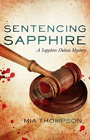 Bild des Verkufers fr Sentencing Sapphire: A Sapphire Dubois Mystery (Sapphire Dubois Mysteries, 3) zum Verkauf von WeBuyBooks