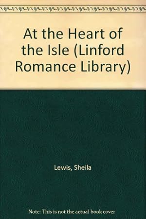 Imagen del vendedor de At The Heart Of The Isle (Linford Romance Library) a la venta por WeBuyBooks