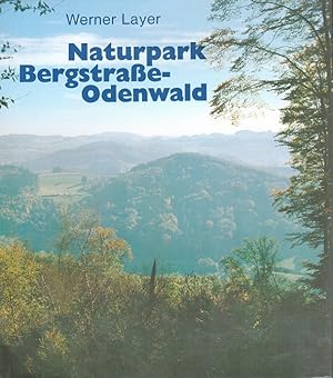 Bild des Verkufers fr Naturpark Bergstrasse-Odenwald : Portrt einer Landschaft. zum Verkauf von Versandantiquariat Nussbaum