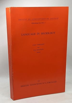 Immagine del venditore per Language in sociology - institut de linguistique de Louvain - bibliothque des CILL 5 venduto da crealivres