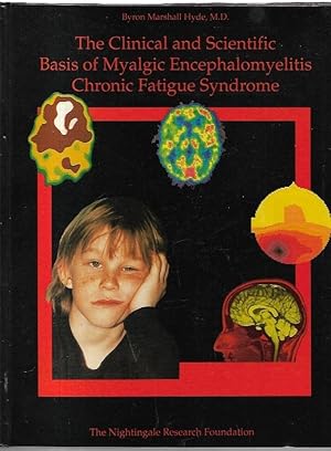 Bild des Verkufers fr The Nightingale Research Foundation Review of The Clinical and Scientific Bases of Myalgic Encephalomyelitis / Chronic Fatigue Syndrome. zum Verkauf von City Basement Books