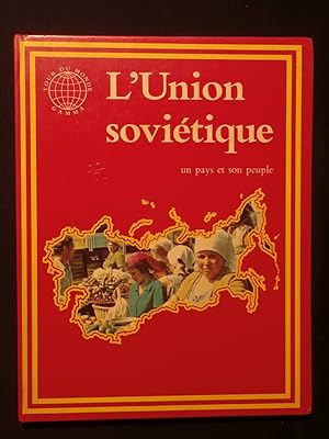 Bild des Verkufers fr L'union sovitique, un pays et son peuple zum Verkauf von Tant qu'il y aura des livres