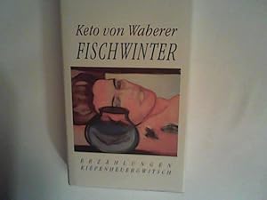 Seller image for Fischwinter. Erzhlungen for sale by ANTIQUARIAT FRDEBUCH Inh.Michael Simon