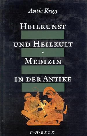 Bild des Verkufers fr Heilkunst und Heilkult : Medizin in der Antike. zum Verkauf von Antiquariat Mander Quell