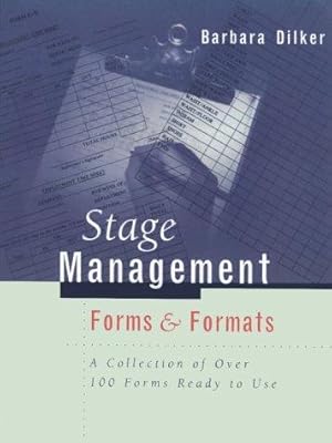 Image du vendeur pour Stage Management Forms & Formats: A Collection of Over 100 Forms Ready to Use mis en vente par WeBuyBooks