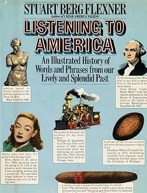 Image du vendeur pour Listening to America: an Illustrated History of Words and Phrases from Our Lively and Splendid Past mis en vente par Bookshop Baltimore
