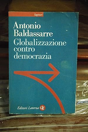 Seller image for globalizzazione contro democrazia for sale by STUDIO PRESTIFILIPPO NUNZINA MARIA PIA