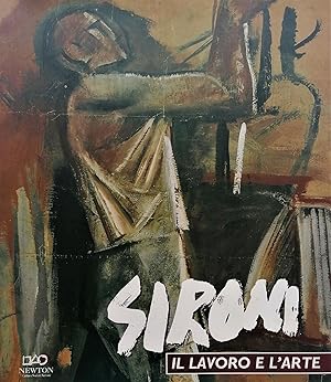 Sironi. Il lavoro e l'arte