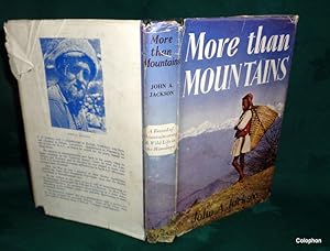 More Than Mountains. (Signed by author with inscription)