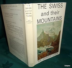 The Swiss and Their Mountains.
