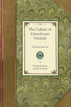 Bild des Verkufers fr Culture of Greenhouse Orchids : Old System and New zum Verkauf von GreatBookPrices