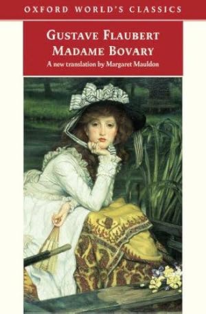 Immagine del venditore per Madame Bovary: Provincial Manners (Oxford World's Classics) venduto da WeBuyBooks