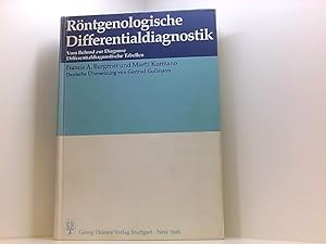 Röntgenologische Differentialdiagnostik. Vom Befund zur Diagnose. Differentialdiagnostische Tabellen