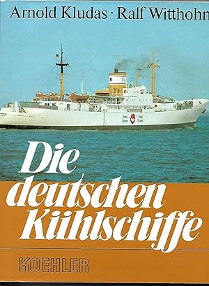 Seller image for Die Deutschen Kuhlschiffe for sale by Anchor Books
