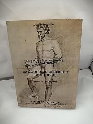 Immagine del venditore per Museo de Bellas Artes de Valencia. Catlogo de Dibujos II (Siglo XVIII). Tomo III (Annimos) venduto da Libros Angulo