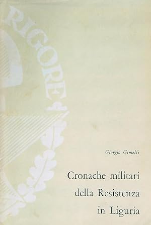 Bild des Verkufers fr Cronache militari della resistenza in liguria. Volume 2 zum Verkauf von Librodifaccia