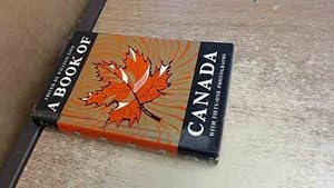 Seller image for A Book Of Canada for sale by BoundlessBookstore