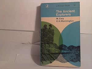 The Ancient Explorers. - with 15 maps. / (= a Pelican book).