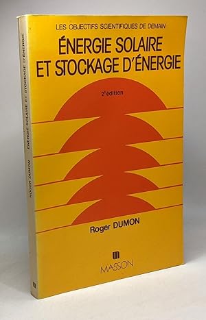 Energie solaire et stockage d'énergie - 2e édition - les objectifs scientifiques de demain