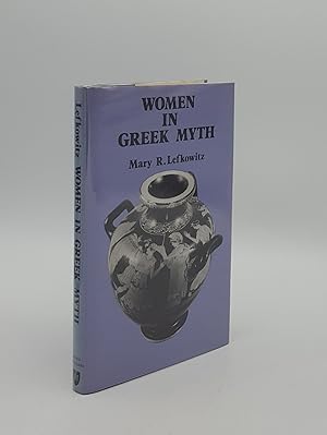 Seller image for WOMEN IN GREEK MYTH for sale by Rothwell & Dunworth (ABA, ILAB)