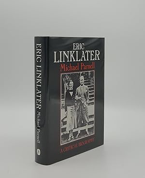 Bild des Verkufers fr ERIC LINKLATER A Critical Biography zum Verkauf von Rothwell & Dunworth (ABA, ILAB)