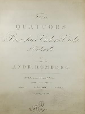 Trois Quatuors, pour deux Violons, Viola et Violoncelle (String Quartets), Oeuvre 1, 2me Edition,...