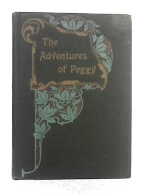 Bild des Verkufers fr The Adventures of Peggy; Don: A Child Study zum Verkauf von World of Rare Books