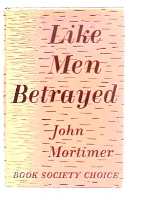 Seller image for Like Men Betrayed for sale by World of Rare Books
