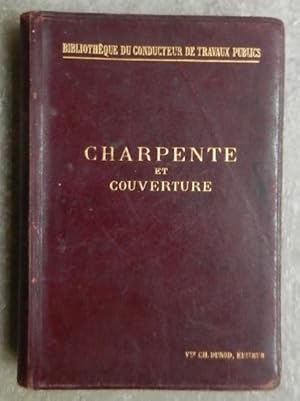 Imagen del vendedor de Charpente et couverture. a la venta por Librairie les mains dans les poches