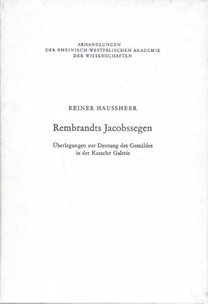 Imagen del vendedor de Rembrandts Jacobssegen. berlegungen zur Deutung ds Gemldes in der Kasseler Galerie. a la venta por Antiquariat Querido - Frank Hermann