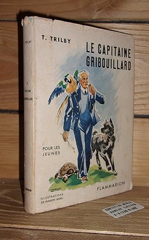 Image du vendeur pour LE CAPITAINE GRIBOUILLARD mis en vente par Planet's books