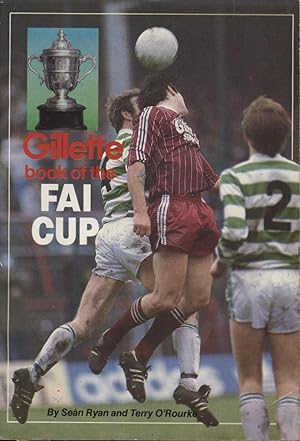Seller image for THE GILLETTE BOOK OF THE FAI CUP for sale by Sportspages