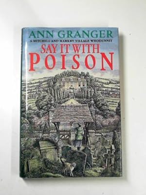 Seller image for Say it with poison for sale by Cotswold Internet Books