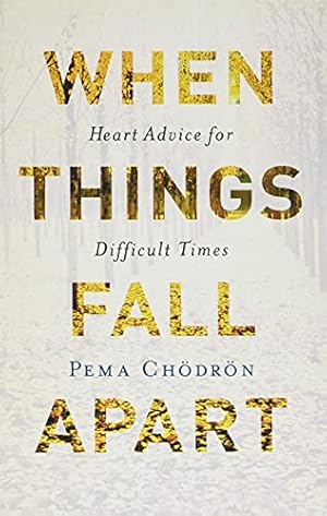 Seller image for When Things Fall Apart: Heart Advice for Difficult Times for sale by Pieuler Store