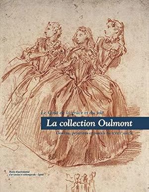 Bild des Verkufers fr La Collection Oulmont : le Got de la Grce et du Joli. zum Verkauf von JLG_livres anciens et modernes