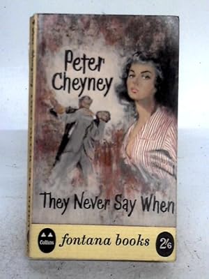 Seller image for They Never Say When for sale by World of Rare Books