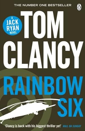 Image du vendeur pour Rainbow Six: INSPIRATION FOR THE THRILLING AMAZON PRIME SERIES JACK RYAN (Jack Ryan 10) mis en vente par Pieuler Store