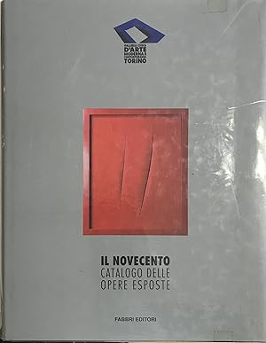 Seller image for IL NOVECENTO. CATALOGO DELLE OPERE ESPOSTE. for sale by libreria minerva