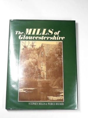 Seller image for The mills of Gloucestershire for sale by Cotswold Internet Books