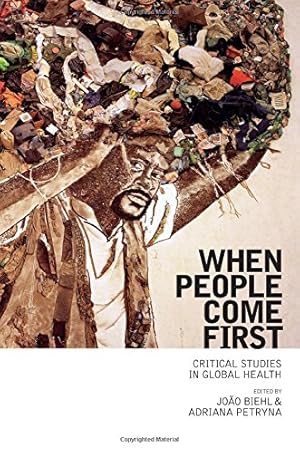 Immagine del venditore per When People Come First: Critical Studies in Global Health venduto da Pieuler Store