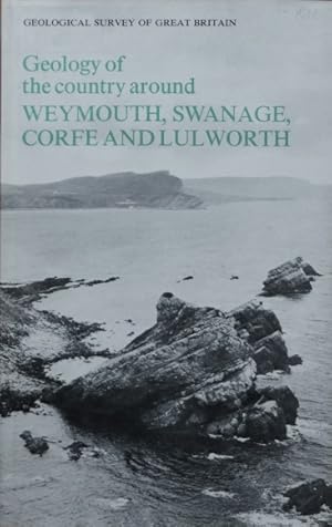 Geology of the country around Weymouth, Swanage , Corfe and Lulworth