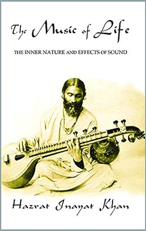 Seller image for The Music of Life (Omega Uniform Edition of the Teachings of Hazrat Inayat Khan) for sale by Pieuler Store