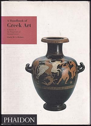 Bild des Verkufers fr A handbook of Greek art zum Verkauf von Graphem. Kunst- und Buchantiquariat
