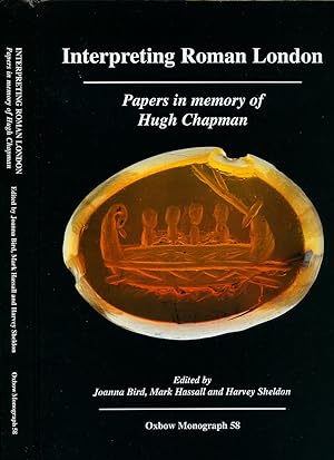 Image du vendeur pour Interpreting Roman London; Papers in Memory of Hugh Chapman mis en vente par Little Stour Books PBFA Member