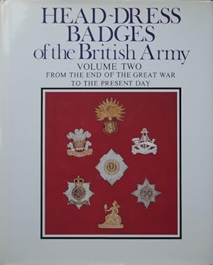 Head-dress Badges of the British Army : Volume Two