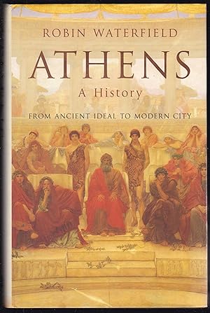 Seller image for Athens. A History, From Ancient Ideal to Modern City for sale by Graphem. Kunst- und Buchantiquariat